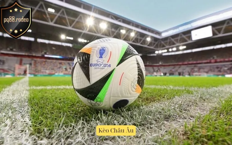 Kèo Châu Âu