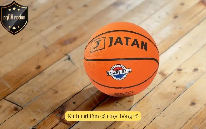 Kinh nghiệm cá cược bóng rổ